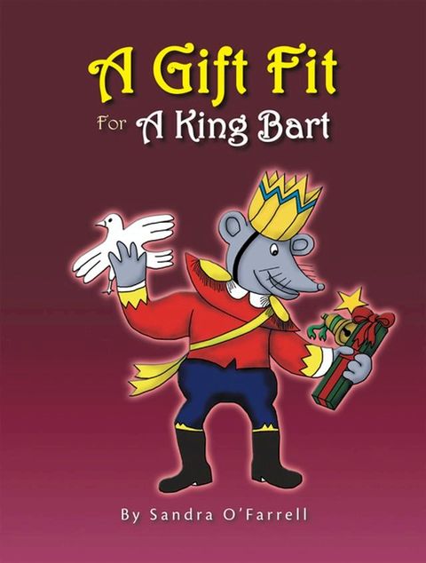 A Gift Fit For A King Bart(Kobo/電子書)