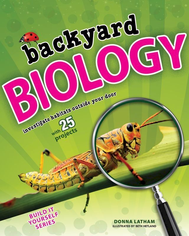  Backyard Biology(Kobo/電子書)