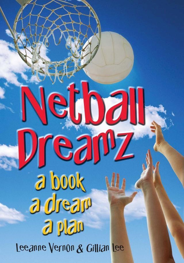  Netball Dreamz - a Book a Dream a Plan(Kobo/電子書)