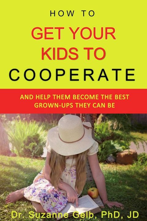 How to Get Your Kids to Cooperate(Kobo/電子書)