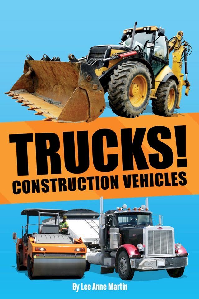  Trucks! Construction Vehicles(Kobo/電子書)