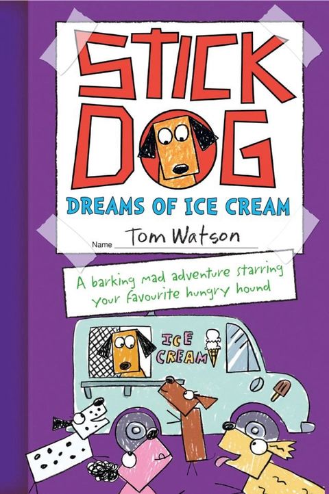 Stick Dog Dreams of Ice Cream(Kobo/電子書)