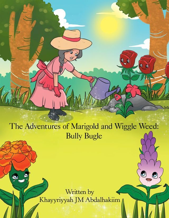  The Adventures of Marigold and Wiggle Weed: Bully Bugle(Kobo/電子書)