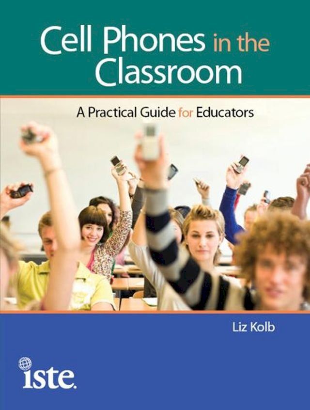  Cell Phones in the Classroom(Kobo/電子書)