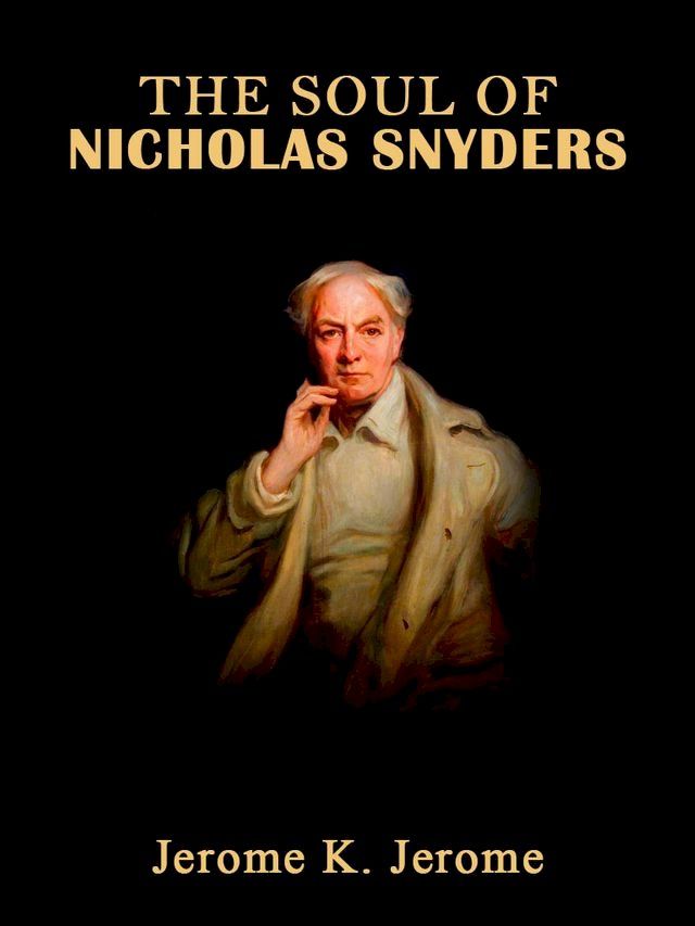  The Soul Of Nicholas Snyders(Kobo/電子書)