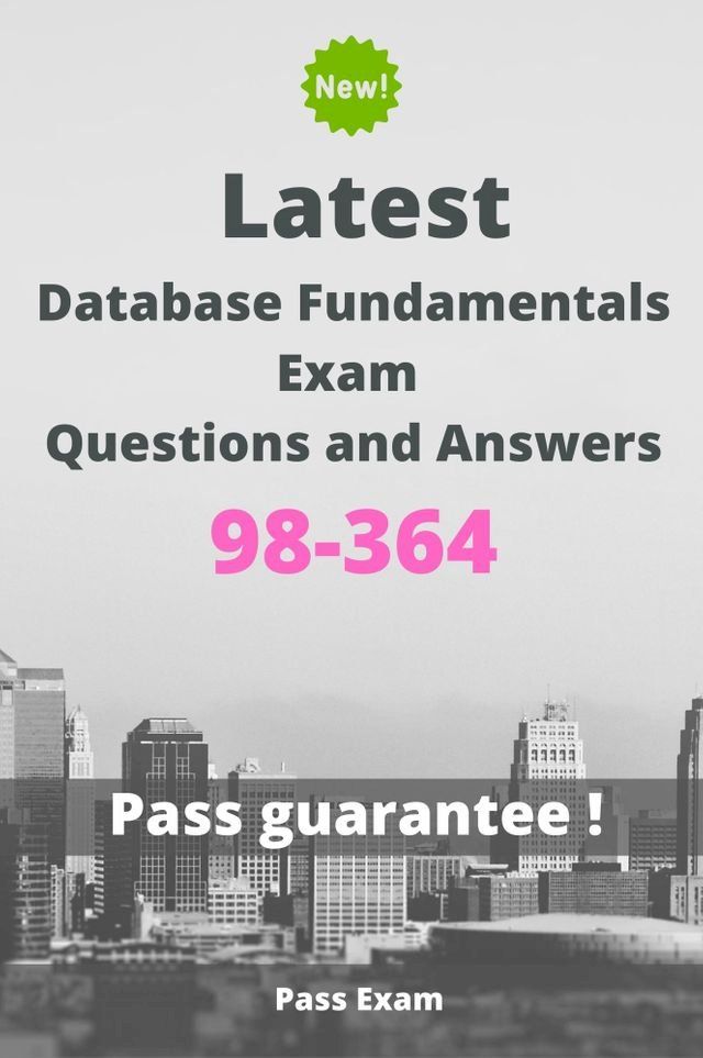  Latest Database Fundamentals Exam 98-364 Questions and Answers(Kobo/電子書)