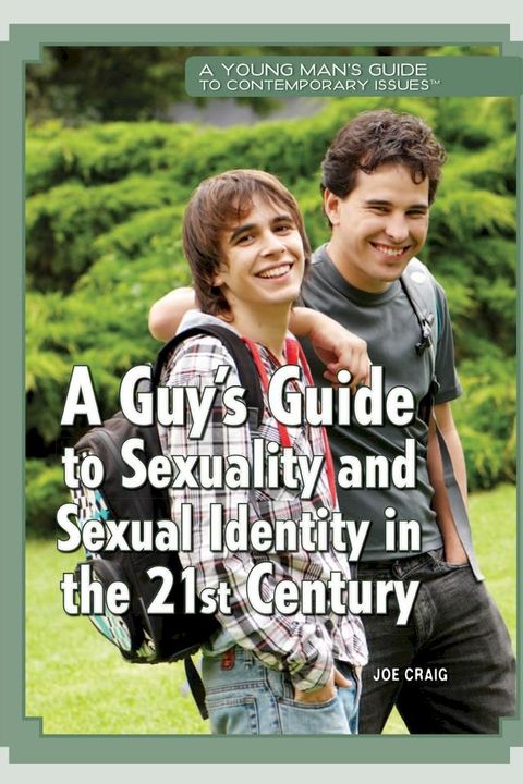 A Guy’s Guide to Sexuality and Sexual Identity in the 21st Century(Kobo/電子書)