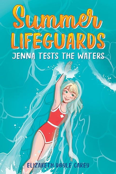 Summer Lifeguards: Jenna Tests the Waters(Kobo/電子書)