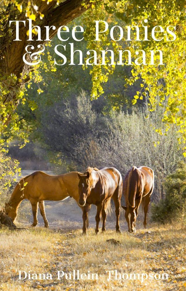  Three Ponies and Shannan(Kobo/電子書)