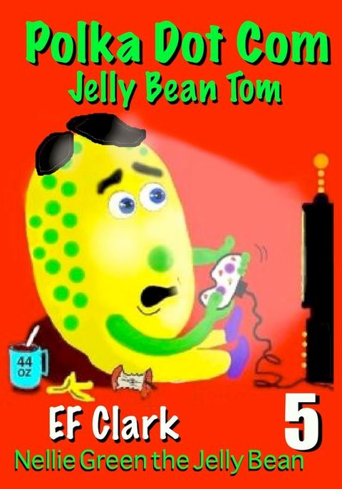 Polka Dot Com Jelly Bean Tom(Kobo/電子書)