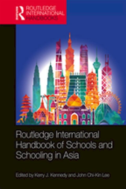 Routledge International Handbook of Schools and Schooling in Asia(Kobo/電子書)