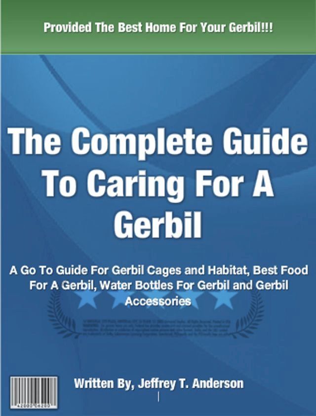  The Complete Guide to Caring For A Gerbil(Kobo/電子書)