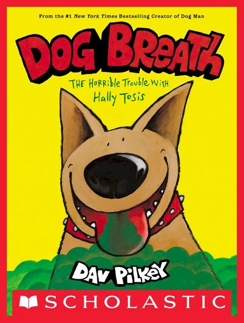 Dog Breath: The Horrible Trouble with Hally Tosis(Kobo/電子書)