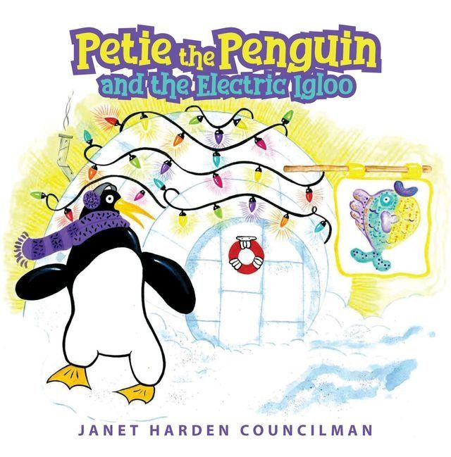  Petie the Penguin and the Electric Igloo(Kobo/電子書)