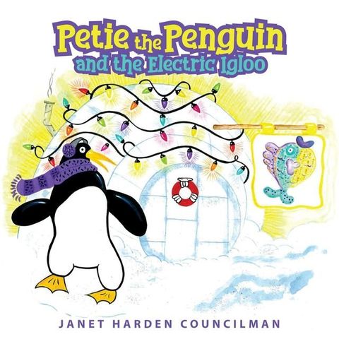 Petie the Penguin and the Electric Igloo(Kobo/電子書)