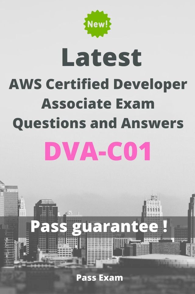  Latest AWS Certified Developer Associate Exam DVA-C01 Questions and Answers(Kobo/電子書)