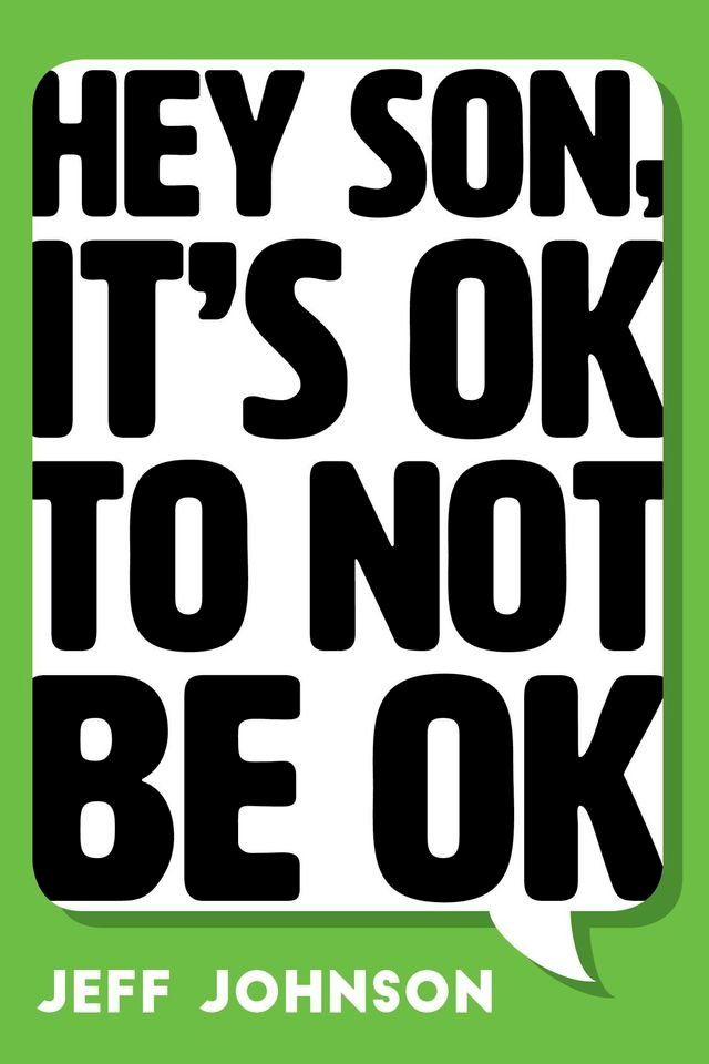  Hey Son, It’s Ok To Not Be Ok(Kobo/電子書)