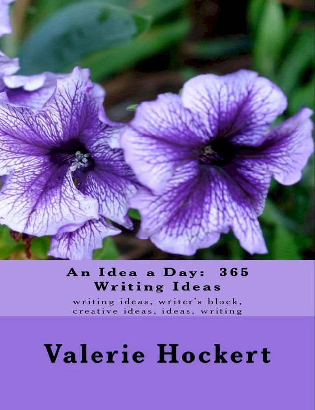  An Idea a Day: 365 Writing Ideas(Kobo/電子書)