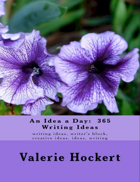 An Idea a Day: 365 Writing Ideas(Kobo/電子書)