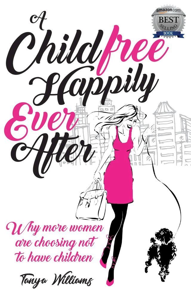  A Childfree Happily Ever After(Kobo/電子書)