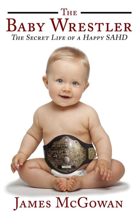 The Baby Wrestler(Kobo/電子書)