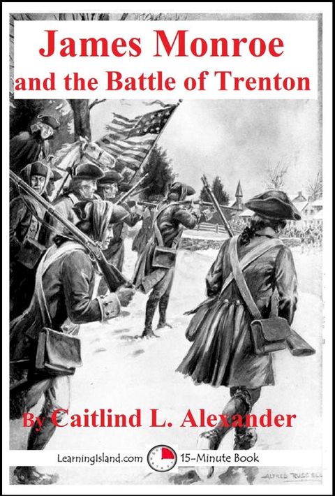 James Monroe and the Battle of Trenton(Kobo/電子書)