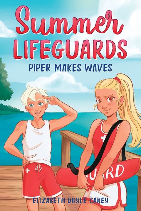 Summer Lifeguards: Piper Makes Waves(Kobo/電子書)