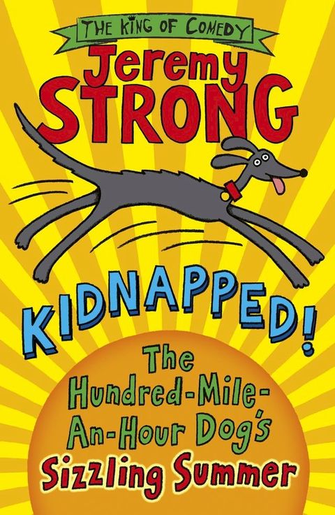 Kidnapped! The Hundred-Mile-an-Hour Dog's Sizzling Summer(Kobo/電子書)