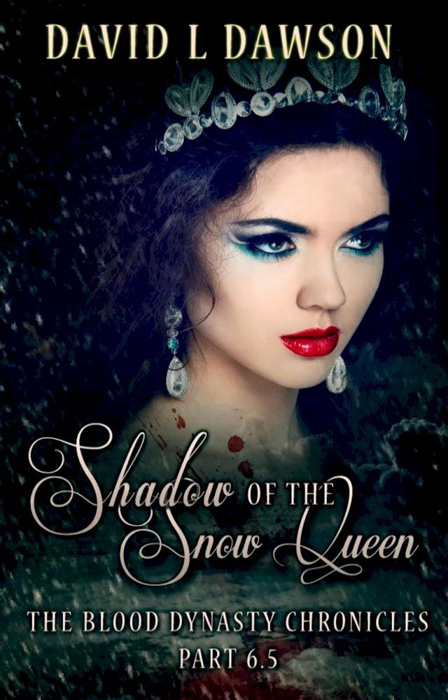  Shadow of the Snow Queen(Kobo/電子書)