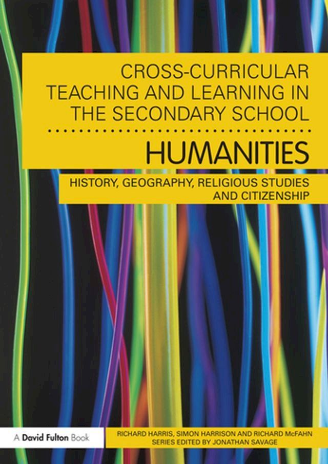  Cross-Curricular Teaching and Learning in the Secondary School... Humanities(Kobo/電子書)