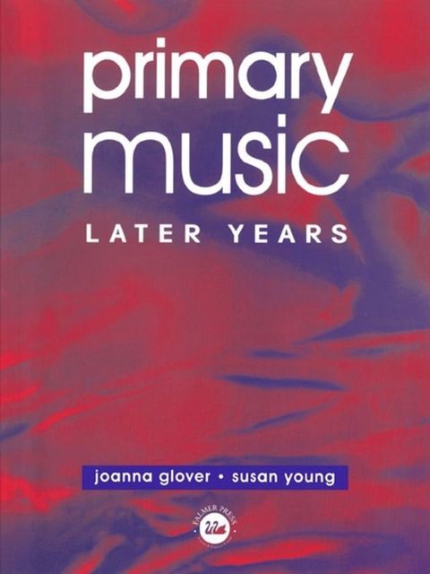 Primary Music: Later Years(Kobo/電子書)