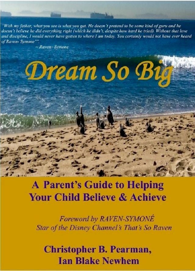  Dream So Big: A Parent's Guide to Helping Your Child Believe & Achieve(Kobo/電子書)