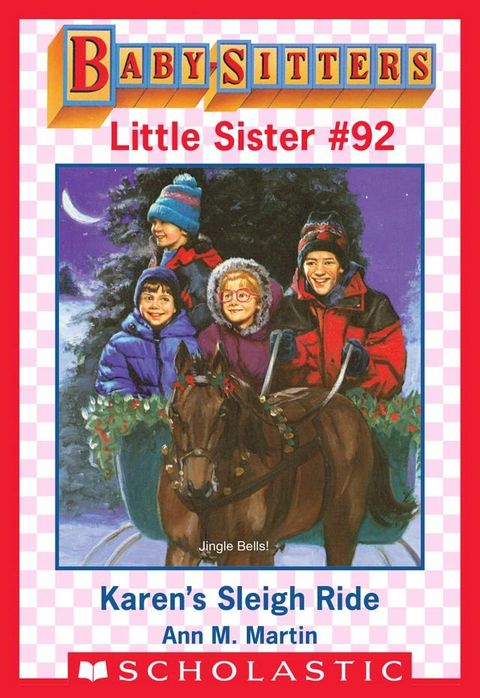 Karen's Sleigh Ride (Baby-Sitters Little Sister #92)(Kobo/電子書)