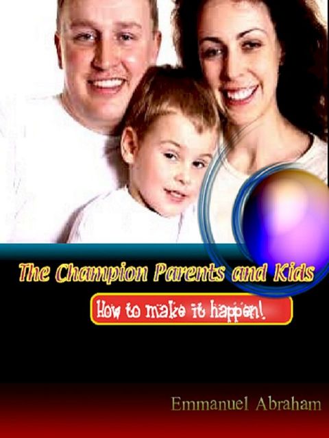 The Champion Parents and Kids(Kobo/電子書)