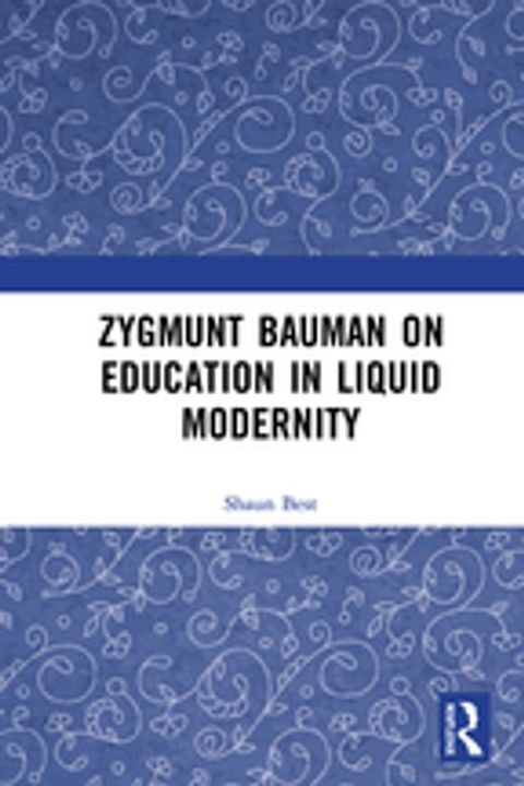 Zygmunt Bauman on Education in Liquid Modernity(Kobo/電子書)