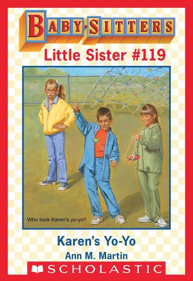  Karen's Yo-Yo (Baby-Sitters Little Sister #119)(Kobo/電子書)