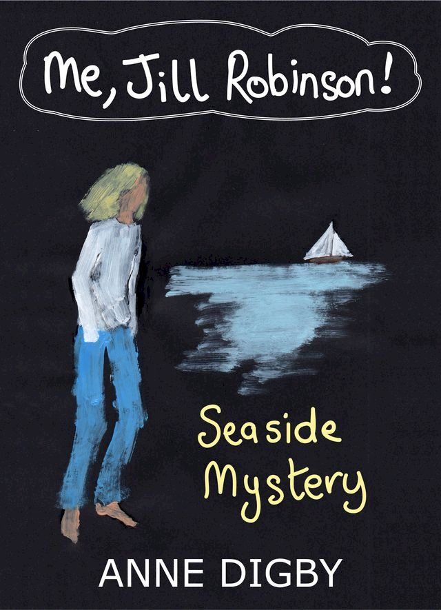  Me, Jill Robinson! SEASIDE MYSTERY(Kobo/電子書)