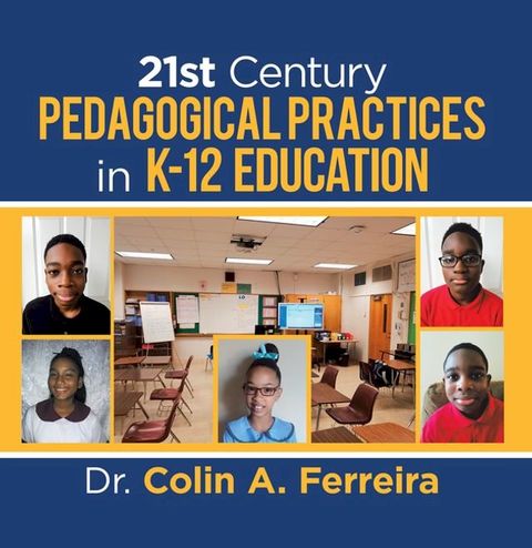 21St Century Pedagogical Practices in K-12 Education(Kobo/電子書)