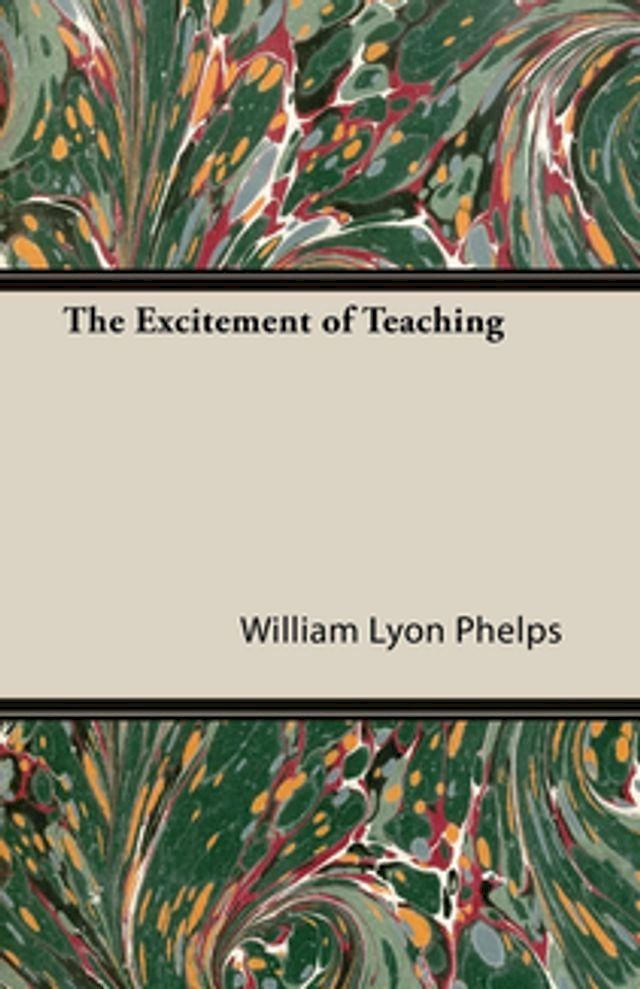  The Excitement of Teaching(Kobo/電子書)