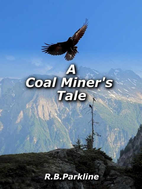 A Coal Miners Tale(Kobo/電子書)