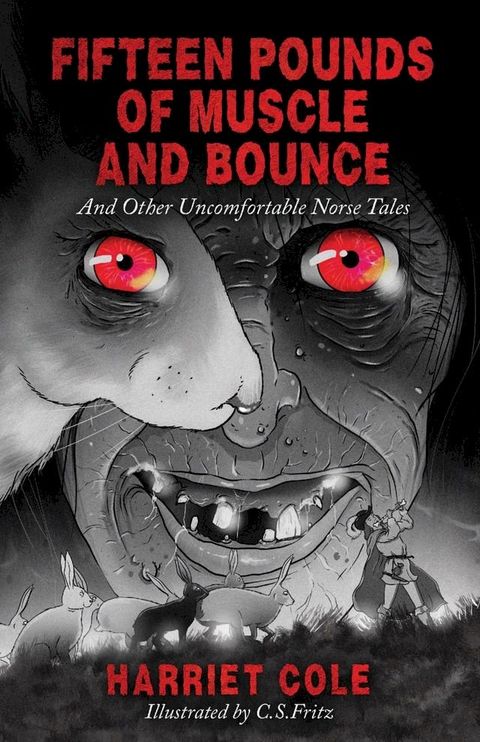 Fifteen Pounds of Muscle and Bounce(Kobo/電子書)