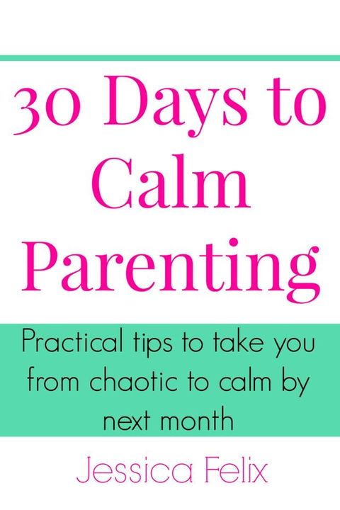 30 Days to Calm Parenting(Kobo/電子書)