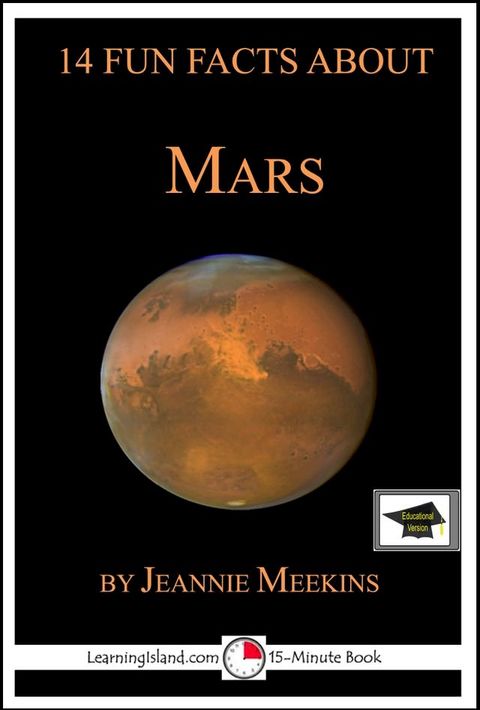 14 Fun Facts About Mars: Educational Version(Kobo/電子書)