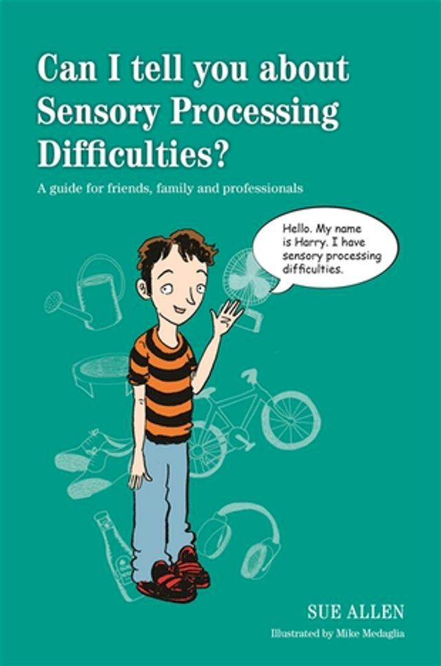  Can I tell you about Sensory Processing Difficulties?(Kobo/電子書)