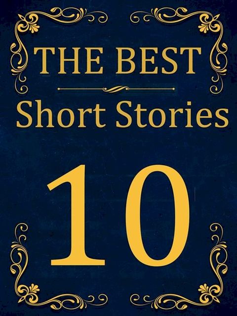 The Best Short Stories - 10(Kobo/電子書)