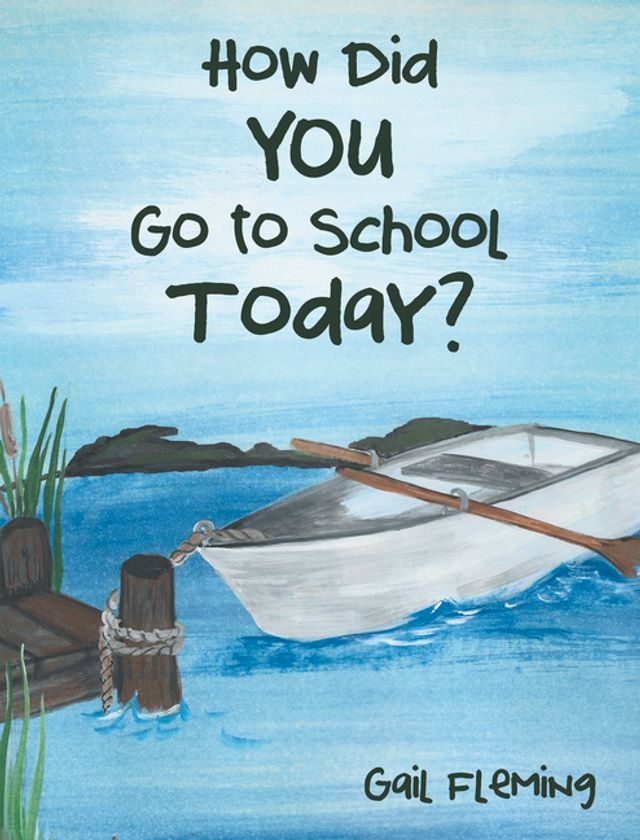  How Did You Go to School Today?(Kobo/電子書)