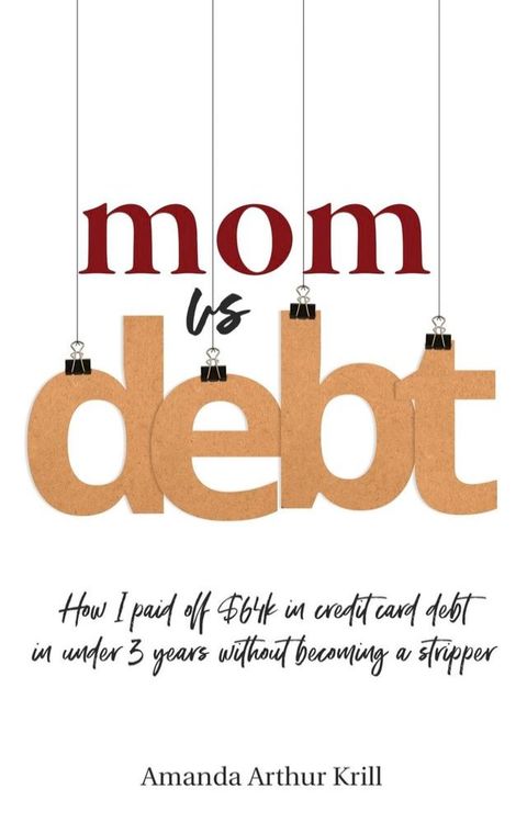 Mom Vs. Debt(Kobo/電子書)