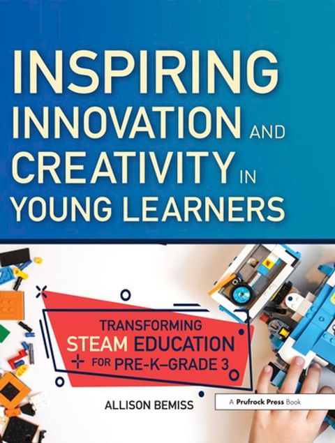 Inspiring Innovation and Creativity in Young Learners(Kobo/電子書)