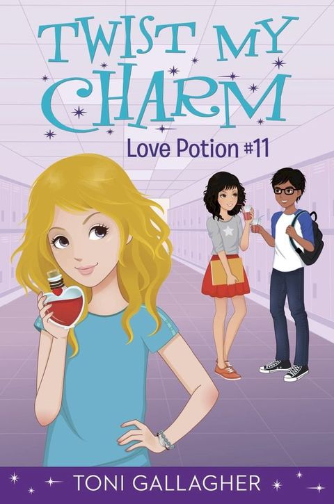 Twist My Charm: Love Potion #11(Kobo/電子書)