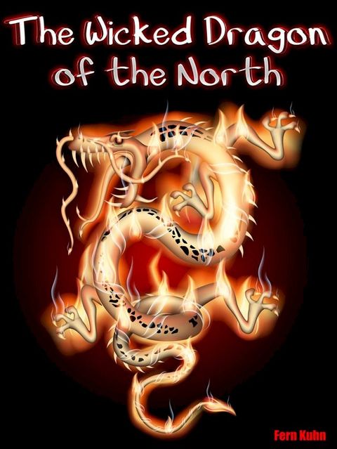 The Wicked Dragon of the North(Kobo/電子書)